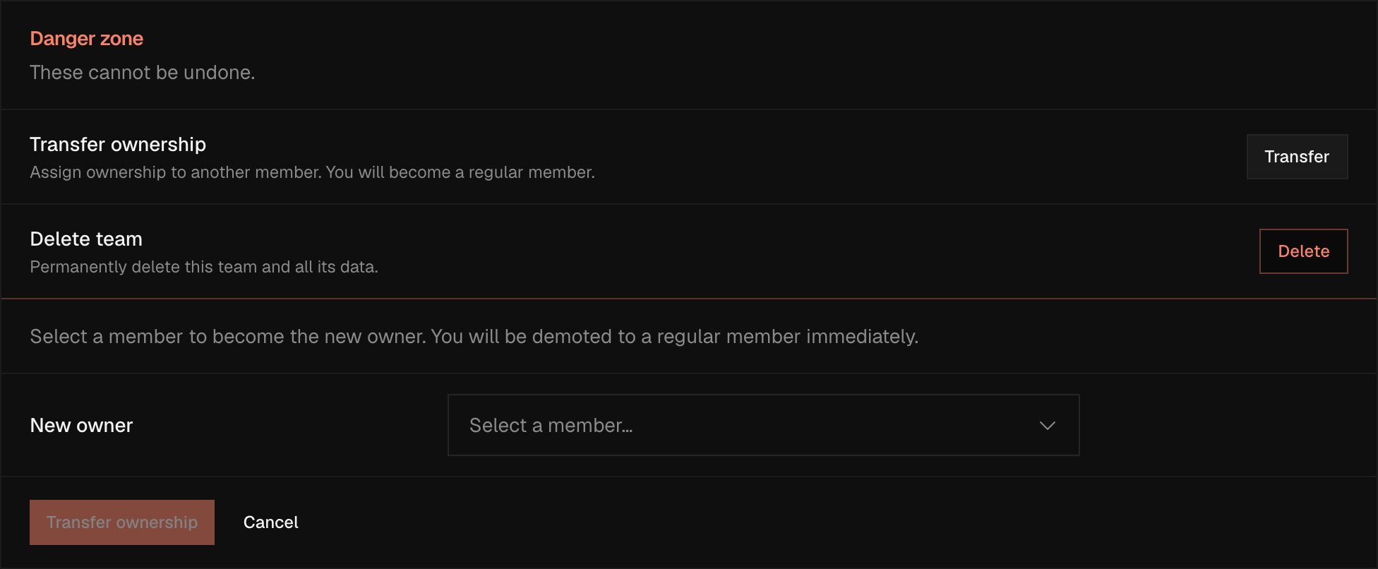The Danger zone panel expanded to the ownership transfer confirmation: the warning that picking a new owner demotes you to a regular member immediately, a New owner dropdown showing the placeholder Select a member, and a disabled Transfer ownership button next to Cancel.