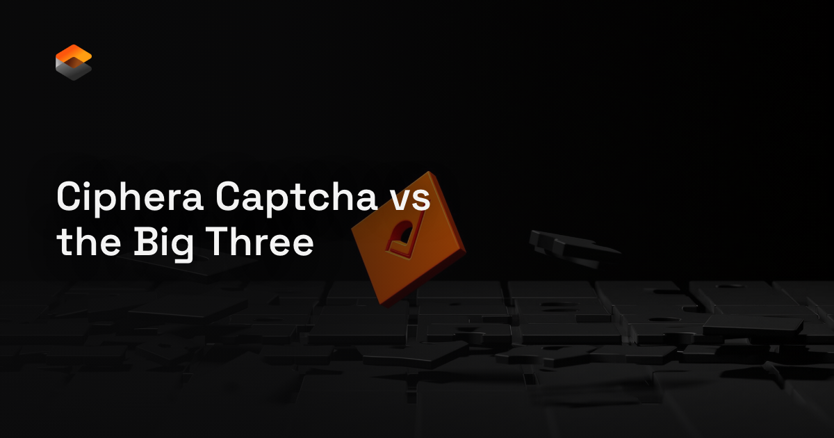 Ciphera Captcha vs reCAPTCHA, Turnstile & hCaptcha (2026)