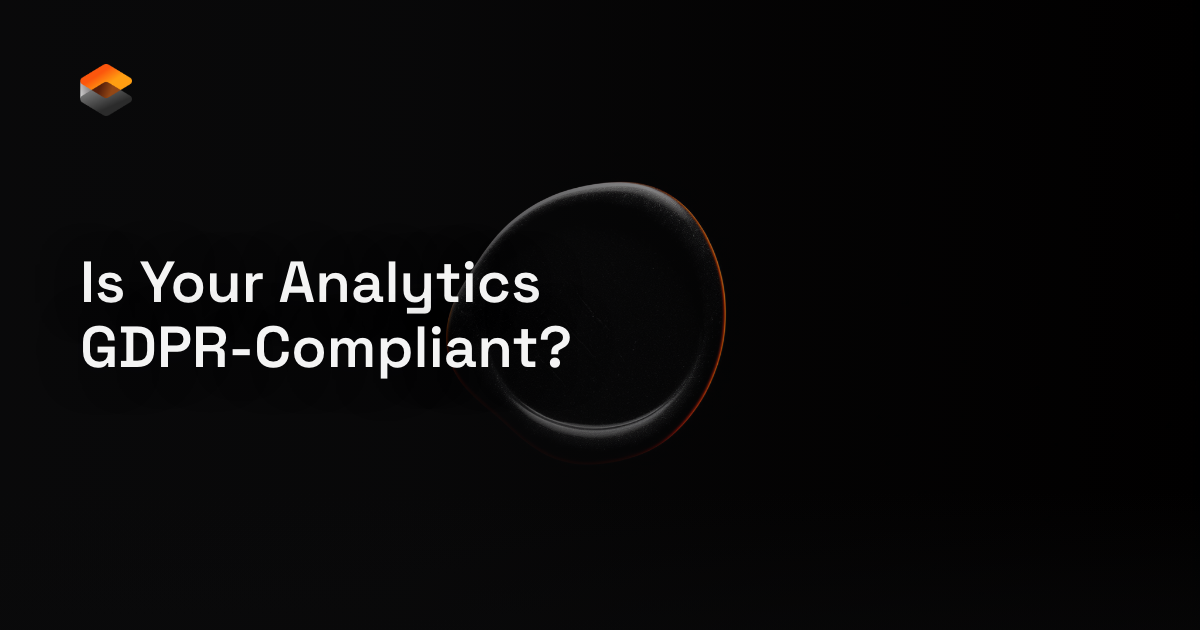 Is Your Website Analytics GDPR-Compliant? A 2026 Checklist